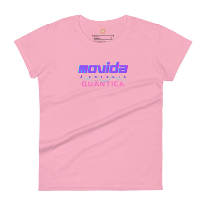 Camiseta (Gildan®): Movida à Energia Quântica (feminina)